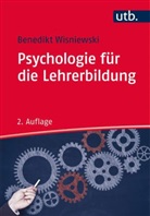 Benedikt Wisniewski - Psychologie für die Lehrerbildung