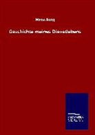 Meno Burg - Geschichte meines Dienstlebens