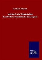 Hermann Wagner - Lehrbuch der Geographie