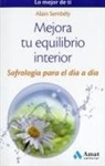 Alain Sembely, Alain Sembély - Mejora tu equilibrio interior : sofrología para el día a día