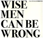 Jochen Rückert, Nils Wogram - Wise Men Can Be Wrong, 1 Audio-CD (Hörbuch)