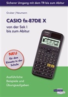 Helmu Gruber, Helmut Gruber, Robert Neumann - CASIO fx-87DE X von der Sek I bis zum Abitur