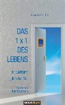 Elisabeth Walther - Das 1 x 1 des Lebens