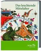 Jacques Dalarun, Jacque Dalarun, Jacques Dalarun, Birgit Lamerz-Beckschäfer - Das leuchtende Mittelalter
