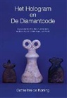 Catherine de Koning - Het hologram en de diamantcode
