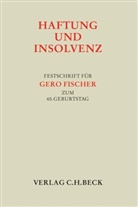 Hans G. Ganter, Hans Gerhard Ganter, Peter Gottwald, Hans-Jürgen Lwowski - Haftung und Insolvenz