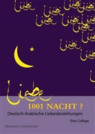 Steffen Strohmenger - 1001 Nacht? Deutsch-Arabische Liebesbeziehungen