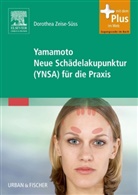Dorothea Zeise-Süss - Yamamoto Neue Schädelakupunktur (YNSA) für die Praxis