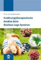 Henrike Staudte, Henrike (Dr. rer. nat.) Staudte - Ernährungstherapeutische Ansätze beim Restless-Legs-Syndrom