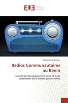 Blaise-p, Blaise Pascal Djihoun - Radios communautaires au benin