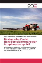 Cuozzo, Sergio A. Cuozzo, Juliana Mari Saez, Juliana Maria Saez, Pedro Eugeni Sineli, Pedro Eugenio Sineli - Biodegradación del Hexaclorociclohexano por Streptomyces sp. M7