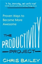 Chris Bailey - The Productivity Project