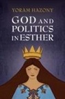Yoram Hazony - God and Politics in Esther