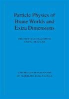 Sreerup Raychaudhuri, Sreerup (Tata Institute of Fundament Raychaudhuri, Sreerup (Tata Institute of Fundamental Research Raychaudhuri, Sreerup Sridhar Raychaudhuri, Raychaudhuri Sreerup, K. Sridhar... - Particle Physics of Brane Worlds and Extra Dimensions