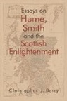 Christopher J Berry, Christopher J. Berry, Berry Christopher - Essays on Hume, Smith and the Scottish Enlightenment