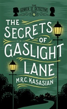 M R C Kasasian, M. R. C. Kasasian, M.r.c. Kasasian - Secrets of Gaslight Lane
