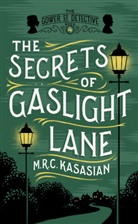 M R C Kasasian, M. R. C. Kasasian, M.r.c. Kasasian - Secrets of Gaslight Lane