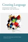 Nick Chater, Nick (Professor of Behavioural Science Chater, Morten H. Christiansen, Morten H. (Professor Christiansen, Morten H. Chater Christiansen - Creating Language