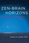 James H Austin, James H. Austin - Zen-Brain Horizons