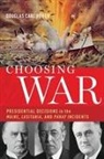 Douglas C. Peifer, Douglas C. (Professor of Strategy Peifer, Douglas Carl Peifer, Peifer Douglas C. - Choosing War