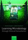 Aodhan Breathnach, Aodhán Breathnach, Berenice Langdon, Berenice (General Practitioner Langdon, Berenice Breathnach Langdon, Langdon Berenice - Learning Microbiology Through Clinical Consultation