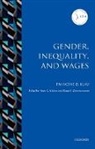 Francine D. Blau, Francine D. (Frances Perkins Professor of In Blau, Francine D. (Frances Perkins Professor of Industrial and Labor Relations and Professor of Economics Blau, Blau Francine D., Anne C. Gielen, Klaus F. Zimmermann... - Gender, Inequality, and Wages