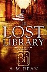 A M Dean, A. M. Dean, A.M. Dean - The Lost Library