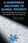George Lodge, George Lodge, George Wilson Lodge, Lodge George, Craig Wilson - Corporate Solution to Global Poverty