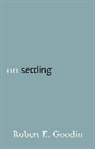 Robert Goodin, Robert E. Goodin, Goodin Robert E. - On Settling