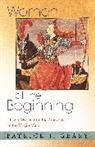 Patrick J. Geary - Women At the Beginning
