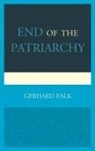 Gerhard Falk, Falk Gerhard - End of the Patriarchy