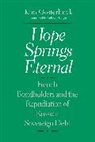 Kim Oosterlinck, Kim Oosterlinck, Oosterlinck Kim - Hope Springs Eternal