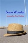 Eric Nelson - Some Wonder
