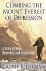 Loretta Ann Jueneman - Climbing the Mount Everest of Depression