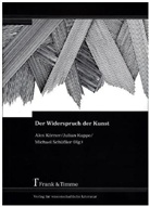 Alex Körner, Julia Kuppe, Julian Kuppe, Michael Schüßler, Michel Schüßler - Der Widerspruch der Kunst