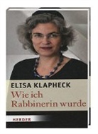 Elisa Klapheck - Wie ich Rabbinerin wurde