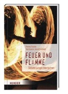 Petr Focke, Petra Focke, Hermann Josef Lücker - Feuer und Flamme - Gebete junger Menschen