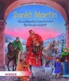 Sabine Stadtfeld, Ute Thönissen - Sankt Martin - Die schönsten Geschichten für Kinder erzählt