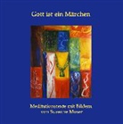 Susanne Moser - Gott ist ein Märchen