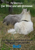 Pia Walch-Liu - Der Prinz und sein Schimmel