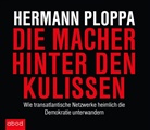 Matthias Lühn, Hermann Ploppa - Die Macher hinter den Kulissen, Audio-CDs (Hörbuch)