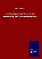Otto Lummer - Verflüssigung der Kohle und Herstellung der Sonnentemperatur