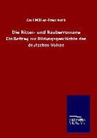 Carl Müller-Fraureuth - Die Ritter- und Räuberromane