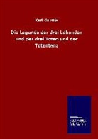 Karl Künstle - Die Legende der drei Lebenden und der drei Toten und der Totentanz