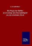 L B Hellenbach, L. B. Hellenbach - Die Magie der Zahlen