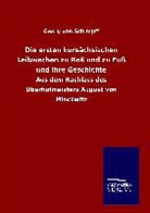 Georg Von Schimpff - Die ersten kursächsischen Leibwachen zu Roß und zu Fuß und Ihre Geschichte