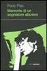 Paolo Pasi - Memorie di un sognatore abusivo