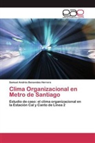 Samuel Andrés Benavides Herrera - Clima Organizacional en Metro de Santiago