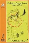 Federico García Lorca - Federico García Lorca para niños y jóvenes