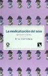 María I. González García - La medicalización del sexo : el viagra femenino